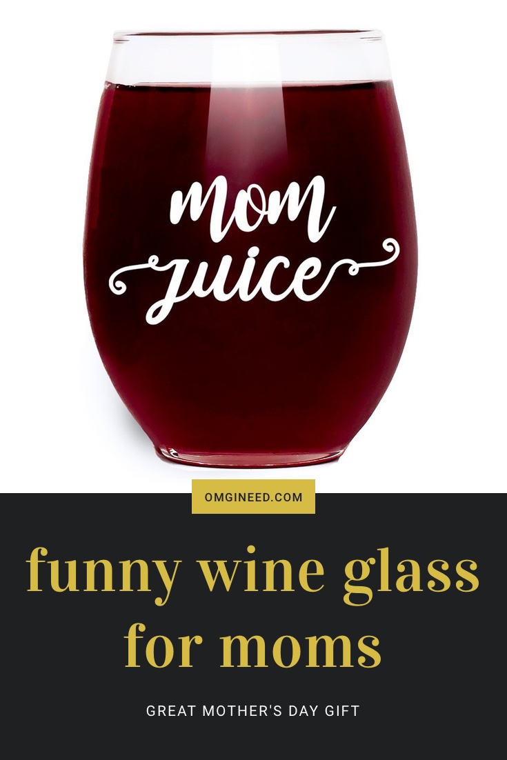 "Mom Juice" Funny Wine Glass