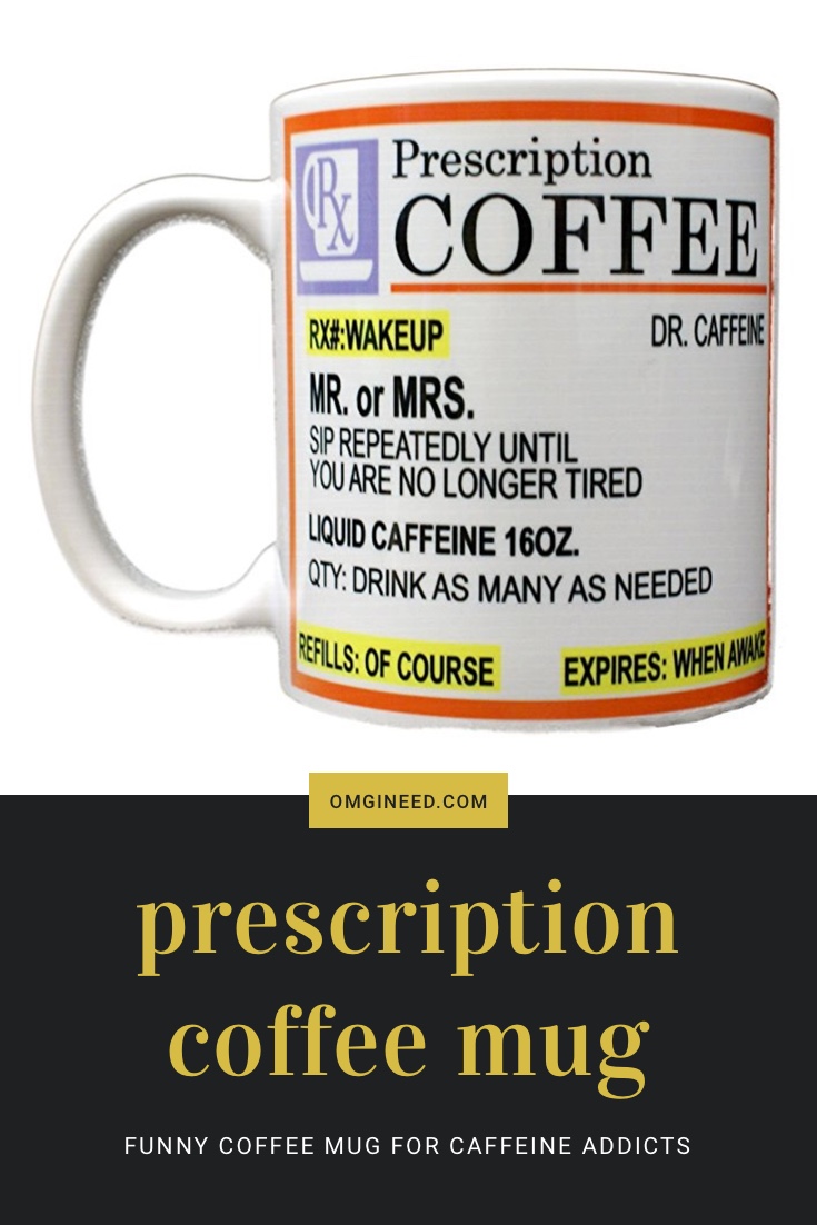 "Rx Prescription Coffee" Funny Coffee Mug